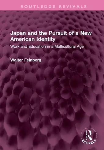 Japan and the Pursuit of a New American Identity cover