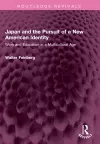 Japan and the Pursuit of a New American Identity cover