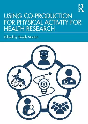 Using Co-Production for Physical Activity for Health Research cover