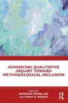 Advancing Qualitative Inquiry Toward Methodological Inclusion cover