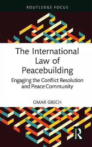 The International Law of Peacebuilding cover