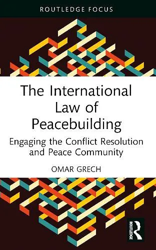 The International Law of Peacebuilding cover