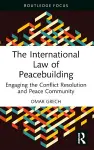 The International Law of Peacebuilding cover