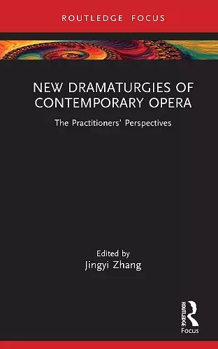 New Dramaturgies of Contemporary Opera cover