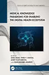 Medical Knowledge Paradigms for Enabling the Digital Health Ecosystem cover