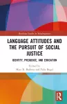 Language Attitudes and the Pursuit of Social Justice cover