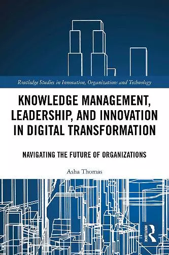 Knowledge Management, Leadership, and Innovation in Digital Transformation cover
