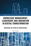 Knowledge Management, Leadership, and Innovation in Digital Transformation cover