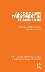 Alcoholism Treatment in Transition cover