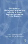 Multiliteracies, Multimodality and Learning by Design in Second Language Learning and Teacher Education cover