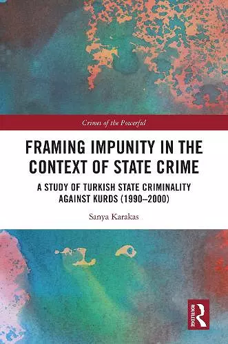 Framing Impunity in the Context of State Crime cover