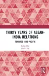 Thirty Years of ASEAN-India Relations cover