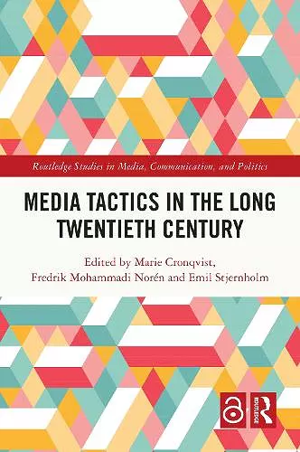 Media Tactics in the Long Twentieth Century cover