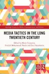 Media Tactics in the Long Twentieth Century cover