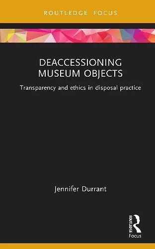 Deaccessioning Museum Objects cover