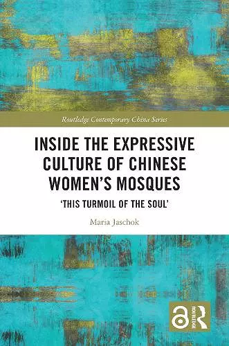 Inside the Expressive Culture of Chinese Women's Mosques cover