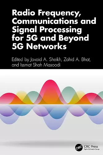 Radio Frequency, Communications and Signal Processing for 5G and Beyond 5G Networks cover