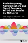 Radio Frequency, Communications and Signal Processing for 5G and Beyond 5G Networks cover
