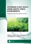 Optimizing Plant Health under Abiotic-Stress Environments cover