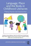 Language, Place and the Body in Childhood Literacies cover