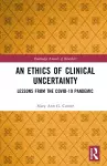 An Ethics of Clinical Uncertainty cover