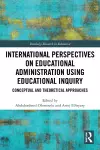 International Perspectives on Educational Administration using Educational Inquiry cover