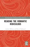 Reading the Romantic Ridiculous cover