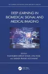 Deep Learning in Biomedical Signal and Medical Imaging cover