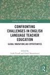 Confronting Challenges in English Language Teacher Education cover