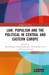 Law, Populism, and the Political in Central and Eastern Europe cover