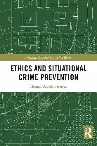 Ethics and Situational Crime Prevention cover