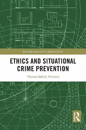Ethics and Situational Crime Prevention cover