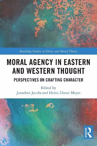Moral Agency in Eastern and Western Thought cover
