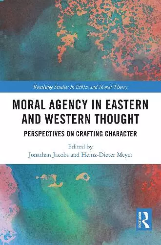 Moral Agency in Eastern and Western Thought cover