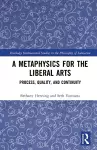 A Metaphysics for the Liberal Arts cover