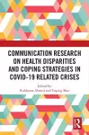 Communication Research on Health Disparities and Coping Strategies in COVID-19 Related Crises cover