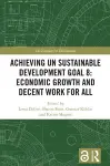Achieving UN Sustainable Development Goal 8: Economic Growth and Decent Work For All cover