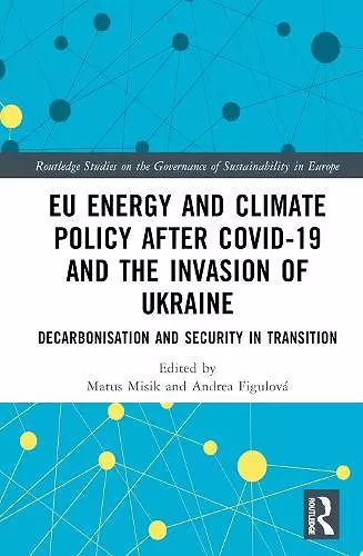 EU Energy and Climate Policy after COVID-19 and the Invasion of Ukraine cover