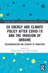 EU Energy and Climate Policy after COVID-19 and the Invasion of Ukraine cover