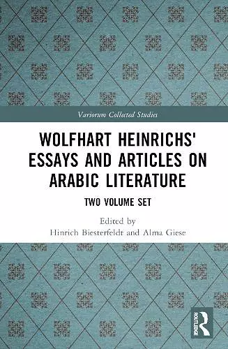 Wolfhart Heinrichs' Essays and Articles on Arabic Literature cover