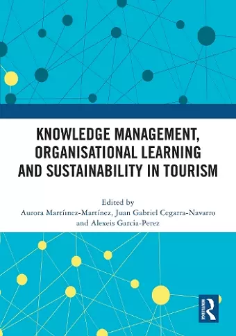 Knowledge Management, Organisational Learning and Sustainability in Tourism cover