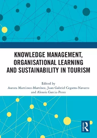 Knowledge Management, Organisational Learning and Sustainability in Tourism cover