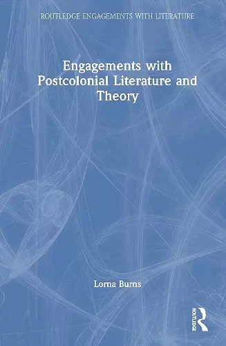 Engagements with Postcolonial Literature and Theory cover