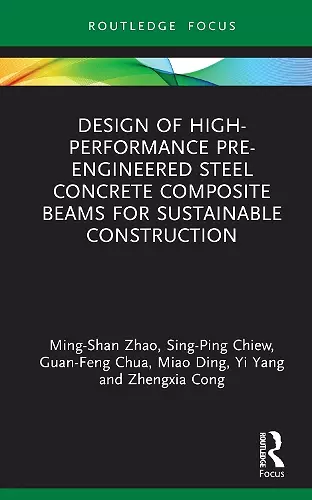 Design of High-performance Pre-engineered Steel Concrete Composite Beams for Sustainable Construction cover