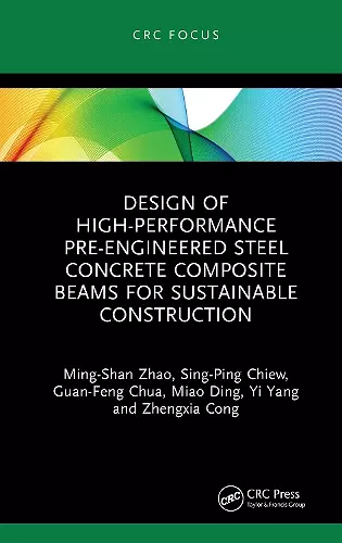 Design of High-performance Pre-engineered Steel Concrete Composite Beams for Sustainable Construction cover