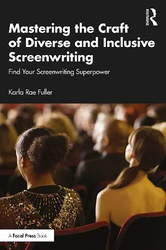 Mastering the Craft of Diverse and Inclusive Screenwriting cover