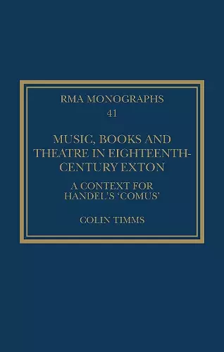 Music, Books and Theatre in Eighteenth-Century Exton cover