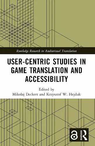 User-Centric Studies in Game Translation and Accessibility cover