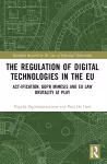 The Regulation of Digital Technologies in the EU cover