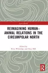 Reimagining Human-Animal Relations in the Circumpolar North cover